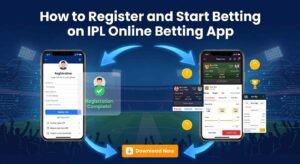 How to Register and Start Betting on IPL Online Betting App